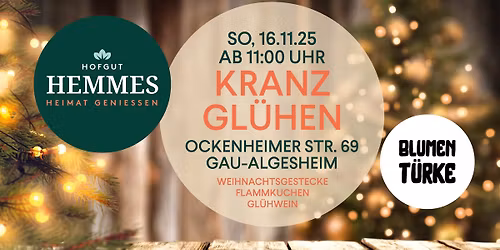 KranzGl\u00fchen im HOFGUT HEMMES Gau-Algesheim