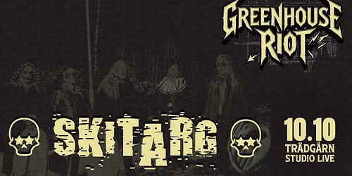 SKITARG - KLUBB: GREENHOUSE RIOT: 10\/10