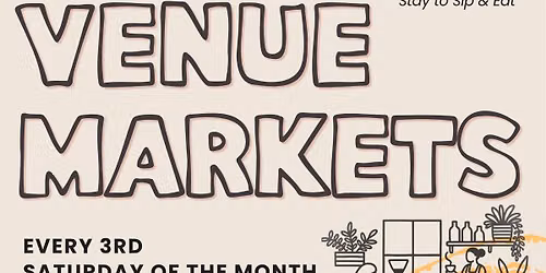 336 Venue Markets - 3rd Saturday of Every Month