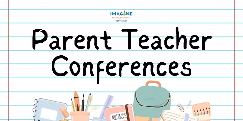 Parent Teacher Conferences