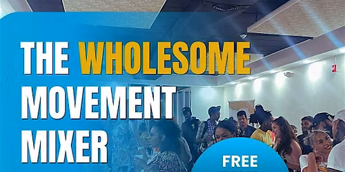 The Wholesome Movement Mixer