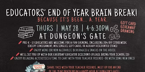 EDUCATORS' END OF YEAR BRAIN BREAK AT DUNGEON'S GATE!