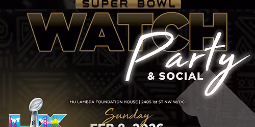 Mu Lambda | Super Bowl 2026 WATCH PARTY