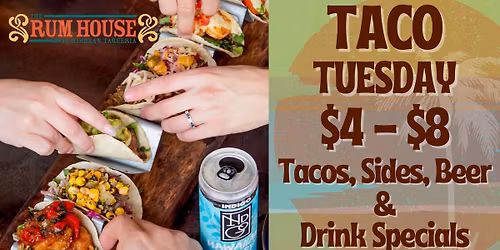 Taco Tuesdays at the The Rum House