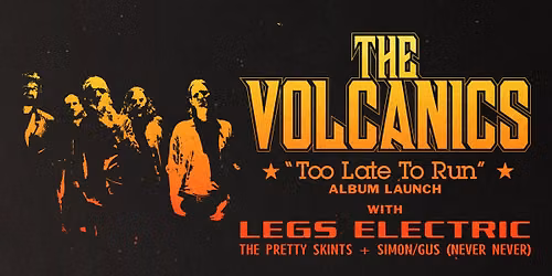 The Volcanics 'Too Late To Run' Album Launch
