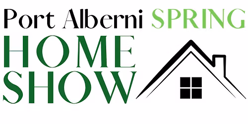 Port Alberni Spring Home Show