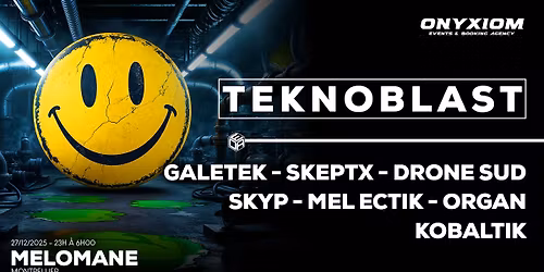 \ud83c\udf10 TEKNOBLAST - W\/ Galetek, Skeptx & More