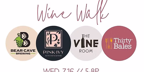 Wine Walk!