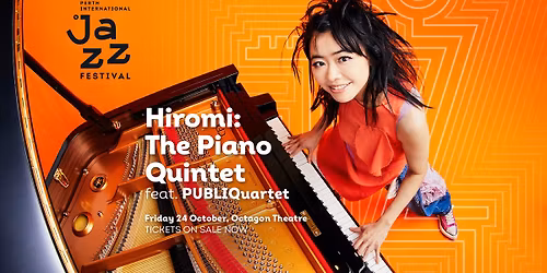 Hiromi: The Piano Quintet feat. PUBLIQuartet