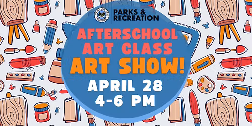 Afterschool Art Class - Art Show!