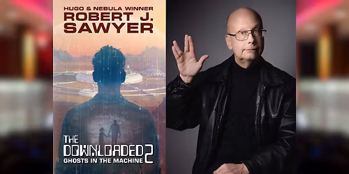 Robert J. Sawyer: The Downloaded 2