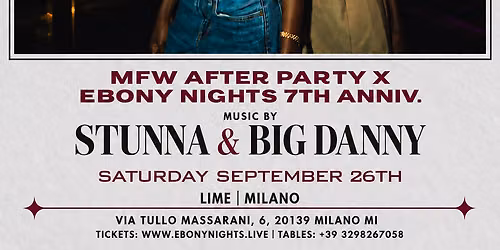 MFW AFTER PARTY \u00d7 EBONY NIGHTS 7TH ANNIVERSARY