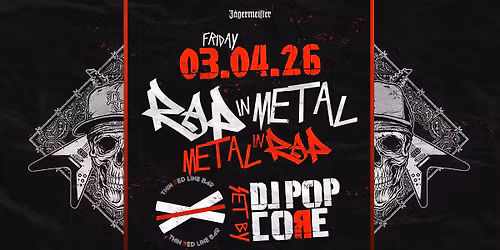 RAP in METAL | METAL in RAP with DJ POP CO\u042fE @ Thin Red Line Bar - 03.04.2026