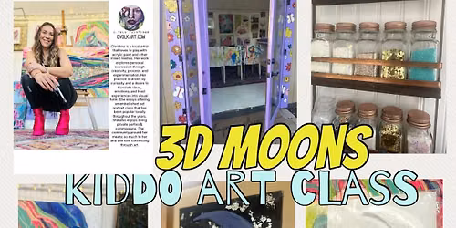 7\/ 31 3d moons Kiddo Class
