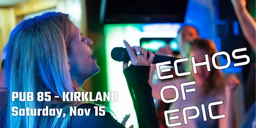Echos of Epic at Pub 85
