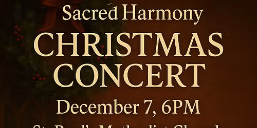 Christmas Concert with Sacred Harmony at St Paul's Methodist Church
