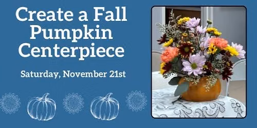 2026 Create a Fall Pumpkin Centerpiece