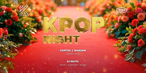 OfficialKEvents | WARSAW: KPOP & KHIPHOP Night in May