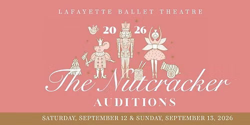 The Nutcracker Auditions: Sept 12-Sept 13