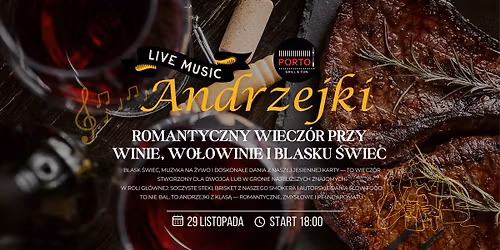 Andrzejki przy winie i wołowinie w Porto Grill & Fun