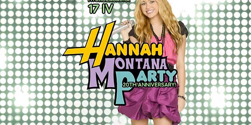 HANNAH MONTANA 20th anniversary party WARSZAWA