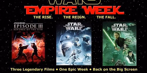 STAR WARS Empire Week at The Vine!