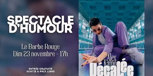 Spectacle "DECALEE" \/ Barbe Rouge (Langan)