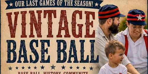 Vintage Base Ball Game!