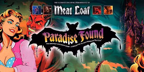 Paradise Found - A Dedication To The Legend Of Meat Loaf