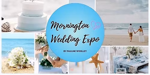 Mornington Wedding Expo 3rd May 2026 FREE!