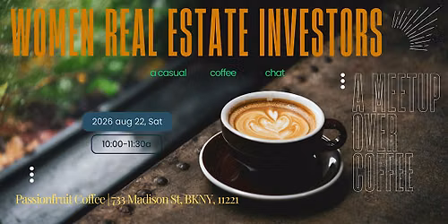 Coffee, Connections, and Real Estate... for Women
