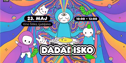 DadaDisko I dru\u017einski clubbing @ Kino \u0160i\u0161ka