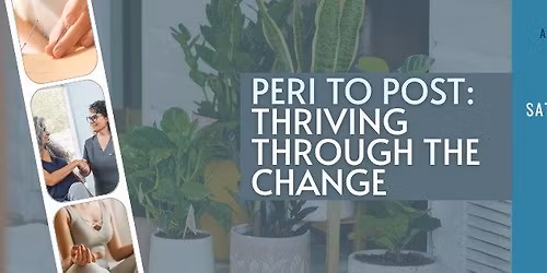 PERI TO POST: Thriving Through The Change
