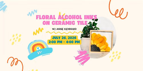 Floral Alcohol Inks on Ceramic Tiles w\/Anne Kennard