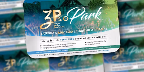 3 Ps in the Park: Prayer - Praise - Prophetics