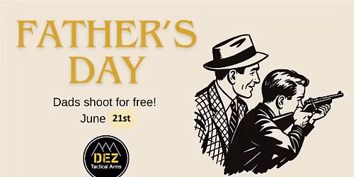 Father's Day Special -- Dads Shoot for Free