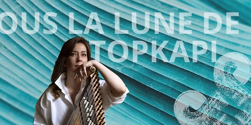 Sous la lune de Topkap\u0131