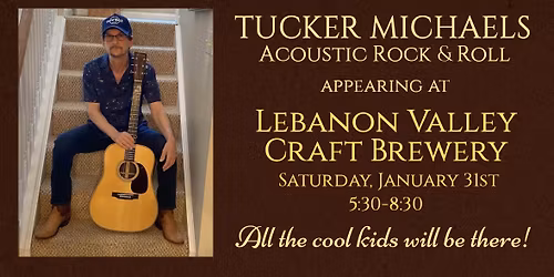Tucker Michaels @ Lebanon Valley Craft Brewery