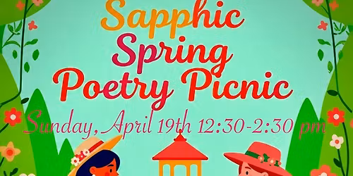Sapphic Spring Poetry Picnic  \ud83d\udc90