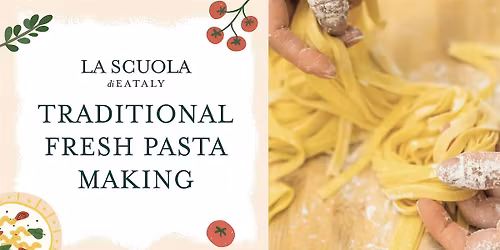 Traditional Fresh Pasta Class