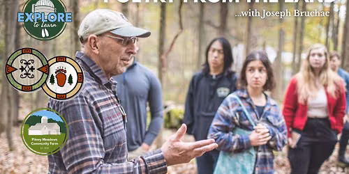 Explore to Learn: Poetry from the Land: Tending + Caring