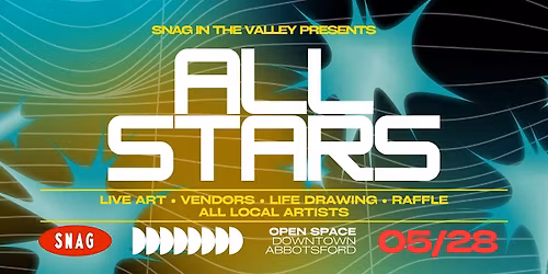 LIVE ART SHOW - SNAG IN THE VALLEY \u2736 ALL STARS \u2736
