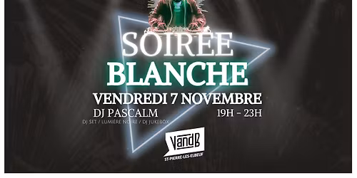 Soir\u00e9e BLANCHE \ud83e\udd0d