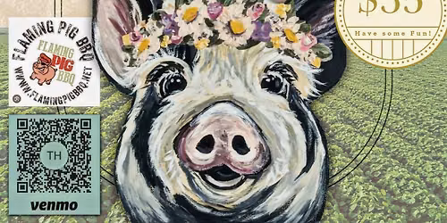 Flaming pig BBQ Paint and Sip