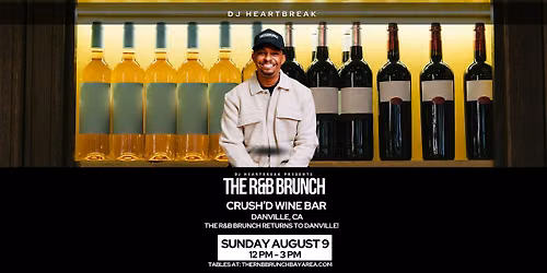 The R&B Brunch with DJ HEARTBREAK - Danville