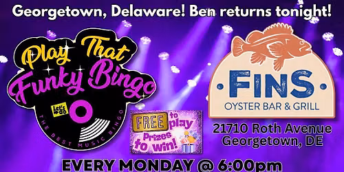 Georgetown, DE - Play That Funky Bingo @ Fins Oyster Bar & Grill