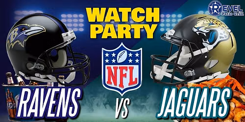 Jaguars Vs. Ravens - NFL Watch Party at The Revel!