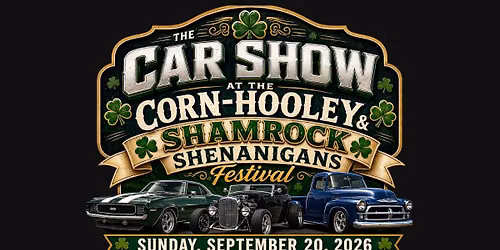 The Car Show at the Corn-Hooley & Shamrock Shenanigans Festival