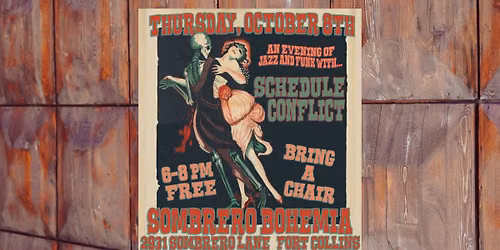 Under the Sombrero w\/ Schedule Conflict