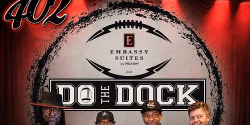 The 402 @ Do The Dock NU HOMECOMING October 3, 2026